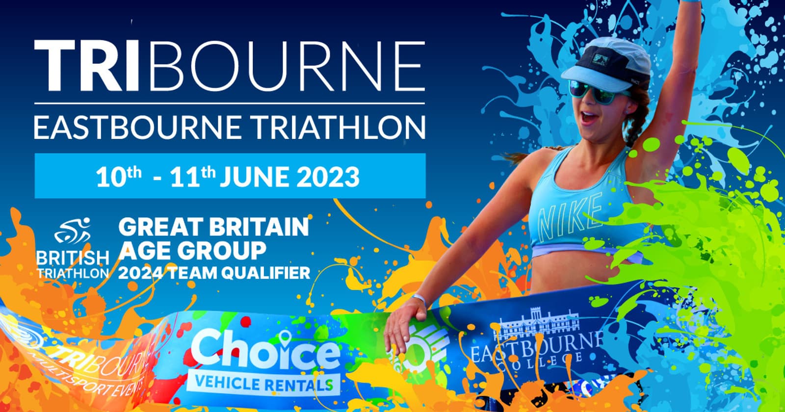 A promotional poster for the Eastbourne Triathlon on June 10th-11th, 2023. The poster showcases a female athlete celebrating with her arms raised and wearing a blue Nike sports bra and sunglasses. Sponsors include British Triathlon, Choice Vehicle Rentals, and Eastbourne College.
