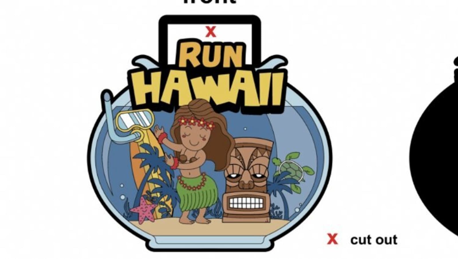 Cartoon design featuring a hula dancer with a green skirt and flower necklace beside a tiki statue and underwater scene with coral and seaweed. The phrase "Run Hawaii" appears above them. There is a "cut out" mark next to it.