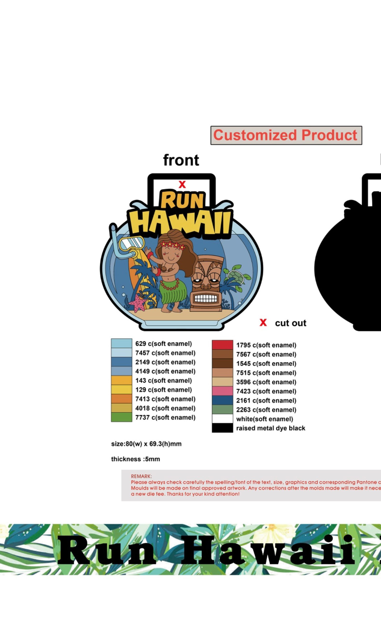 An illustrated badge titled "Run Hawaii." The front display shows two runners with a scenic background. The bottom section lists color codes for various enamel decorations and dimensions (80mm x 69.3mm x 16mm). The banner atop reads "Customized Product.
