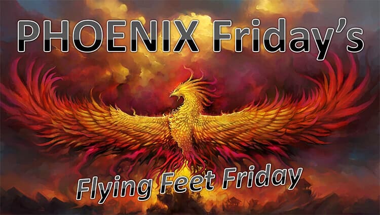 Illustration of a fiery phoenix with outstretched wings against a dramatic sky. Text reads "PHOENIX Friday's Flying Feet Friday" in bold letters. The background has warm, intense colors.