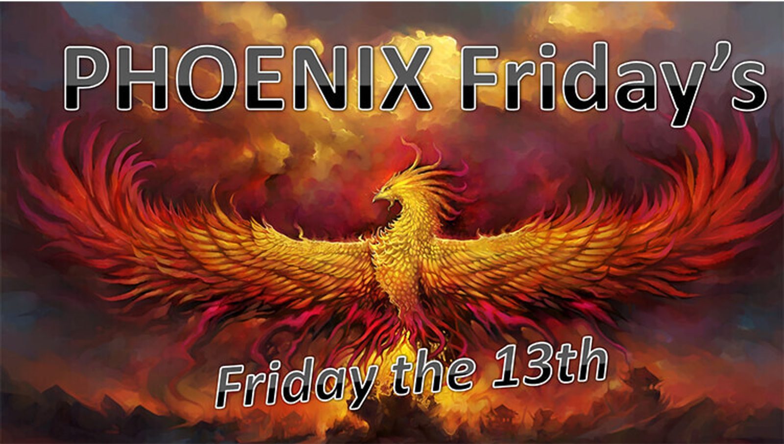Illustration of a vibrant phoenix with fiery colors against a dramatic sky. Text reads "PHOENIX Friday's" at the top and "Friday the 13th" at the bottom.
