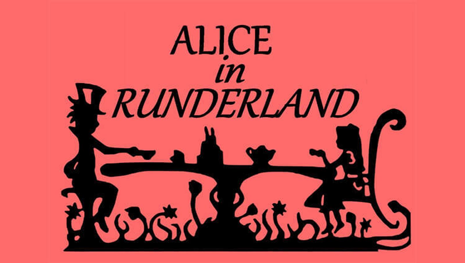 Silhouette of a tea party scene with characters resembling those from Alice in Wonderland, seated at a long table. The text reads "ALICE in RUNDERLAND" against a coral background.