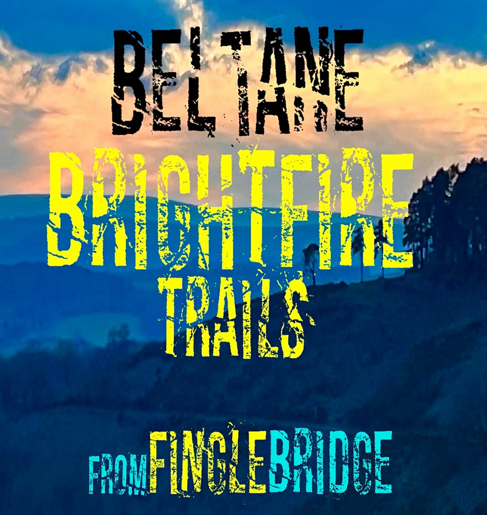 A scenic view of a landscape at sunset with text overlay: "Beltane Brightfire Trails from Fingle Bridge." Silhouetted trees are visible against the colorful sky.