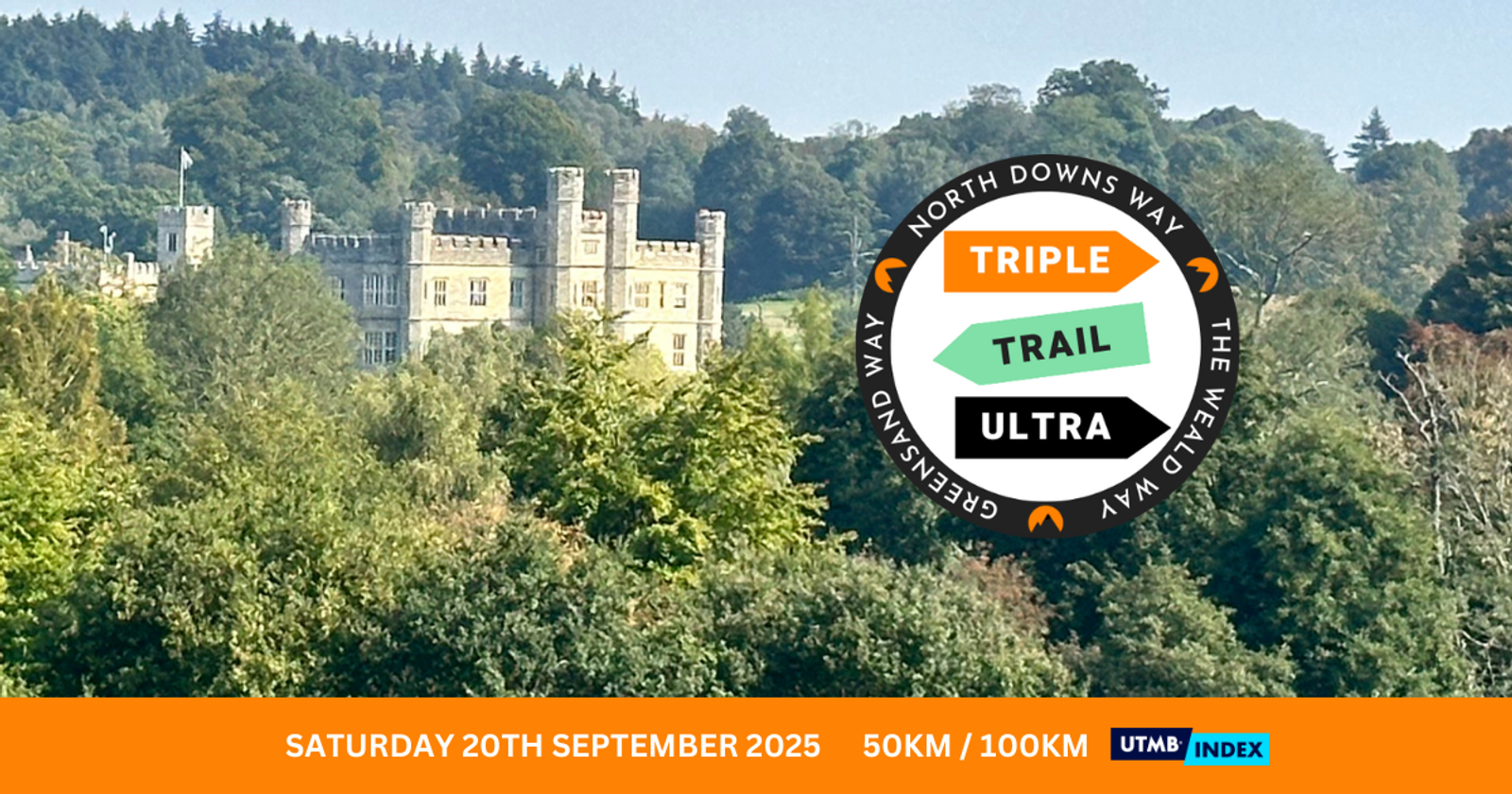 A large building surrounded by trees with a blue sky in the background. A circular logo reads "Triple Trail Ultra, North Downs Way, Greensand Way, The Weald Way." Text at the bottom: "Saturday 20th September 2025, 50km/100km, UTMB Index.