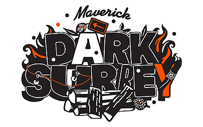 A bold graphic design featuring the words "Dark Surrey" in large, uppercase letters with a flaming effect and log illustrations. The word "Maverick" is written above in a cursive font. The design includes orange and black colors and outdoor-themed elements.