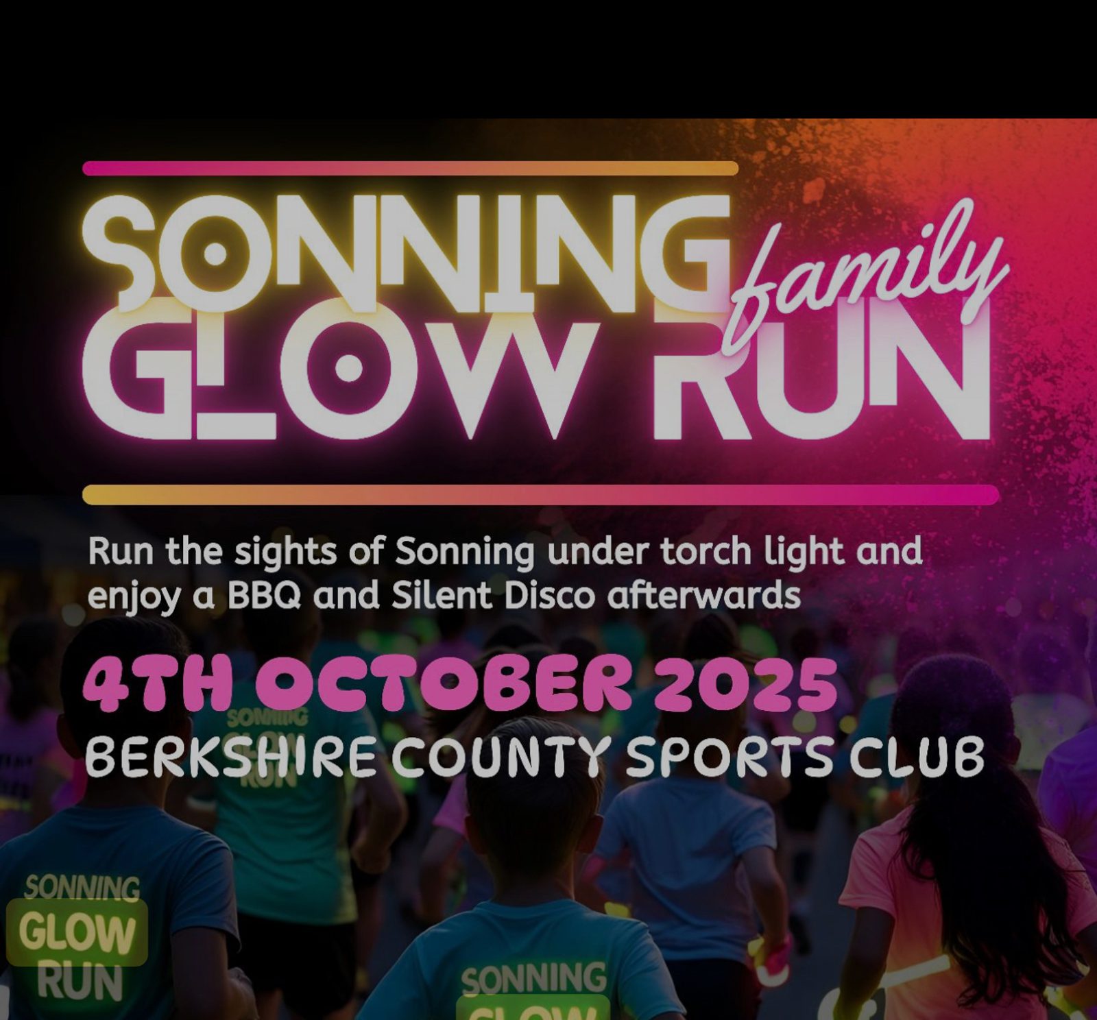 Event poster for "Sonning Family Glow Run" on 4th October 2025 at Berkshire County Sports Club, with people in glow attire and text mentioning a BBQ and silent disco after the run.