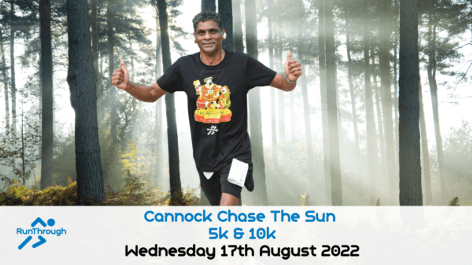 A runner gives a double thumbs-up while participating in the Cannock Chase The Sun 5k & 10k on Wednesday, 17th August 2022. The runner is wearing a black t-shirt and shorts. The background shows a serene forest with tall trees. The event logo is in the bottom left corner.