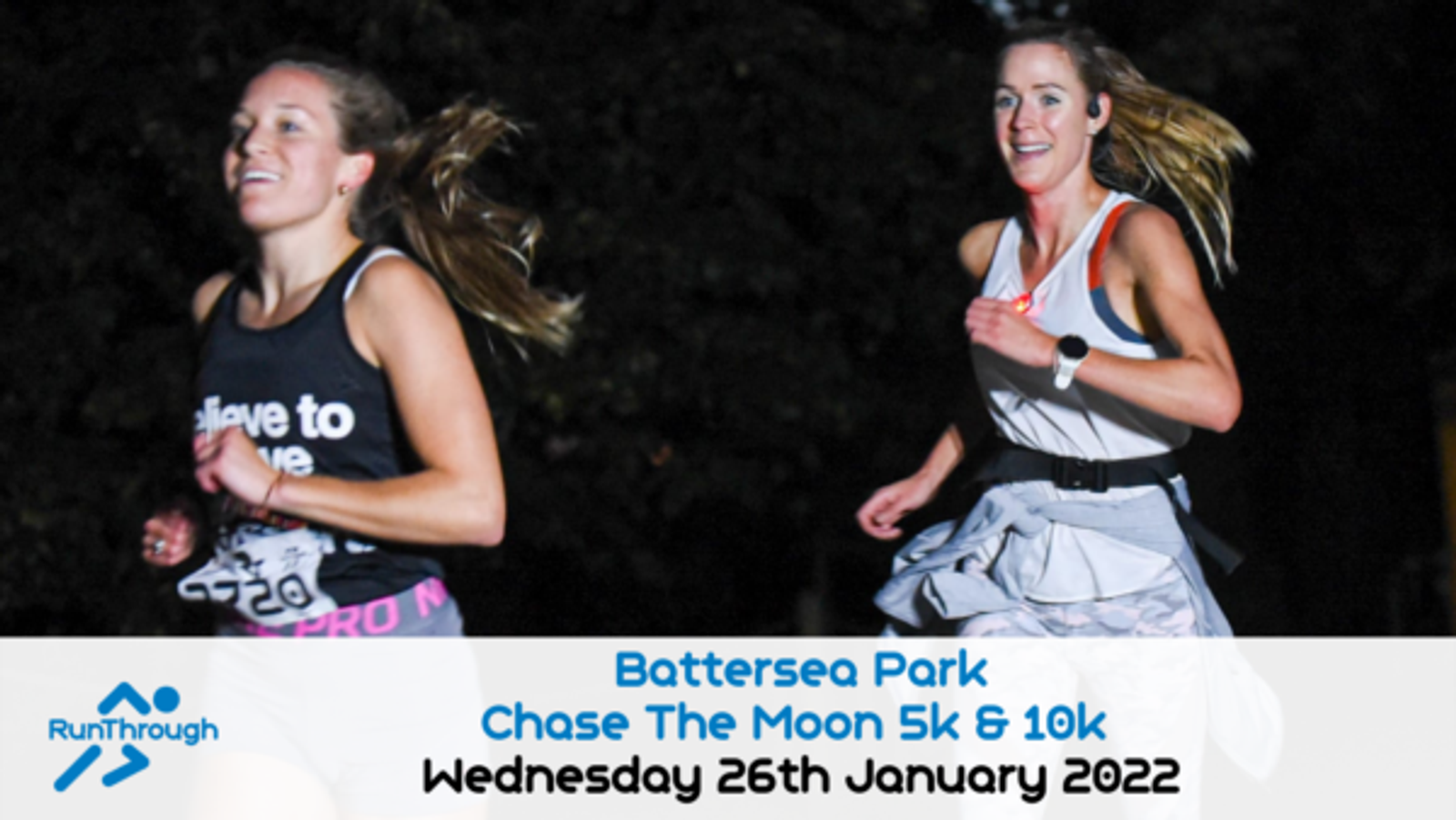 Two women are running at night, smiling and wearing athletic gear, in an event at Battersea Park. The event is titled "Chase The Moon 5K & 10K" on Wednesday, 26th January 2022. The logo "RunThrough" is visible on the bottom left corner of the image.