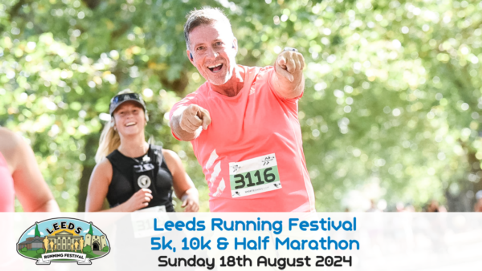 A smiling man wearing a race bib number 3116 points towards the camera while running at the Leeds Running Festival. Other runners are in the background. The event details at the bottom read: "Leeds Running Festival 5k, 10k & Half Marathon, Sunday 18th August 2024.