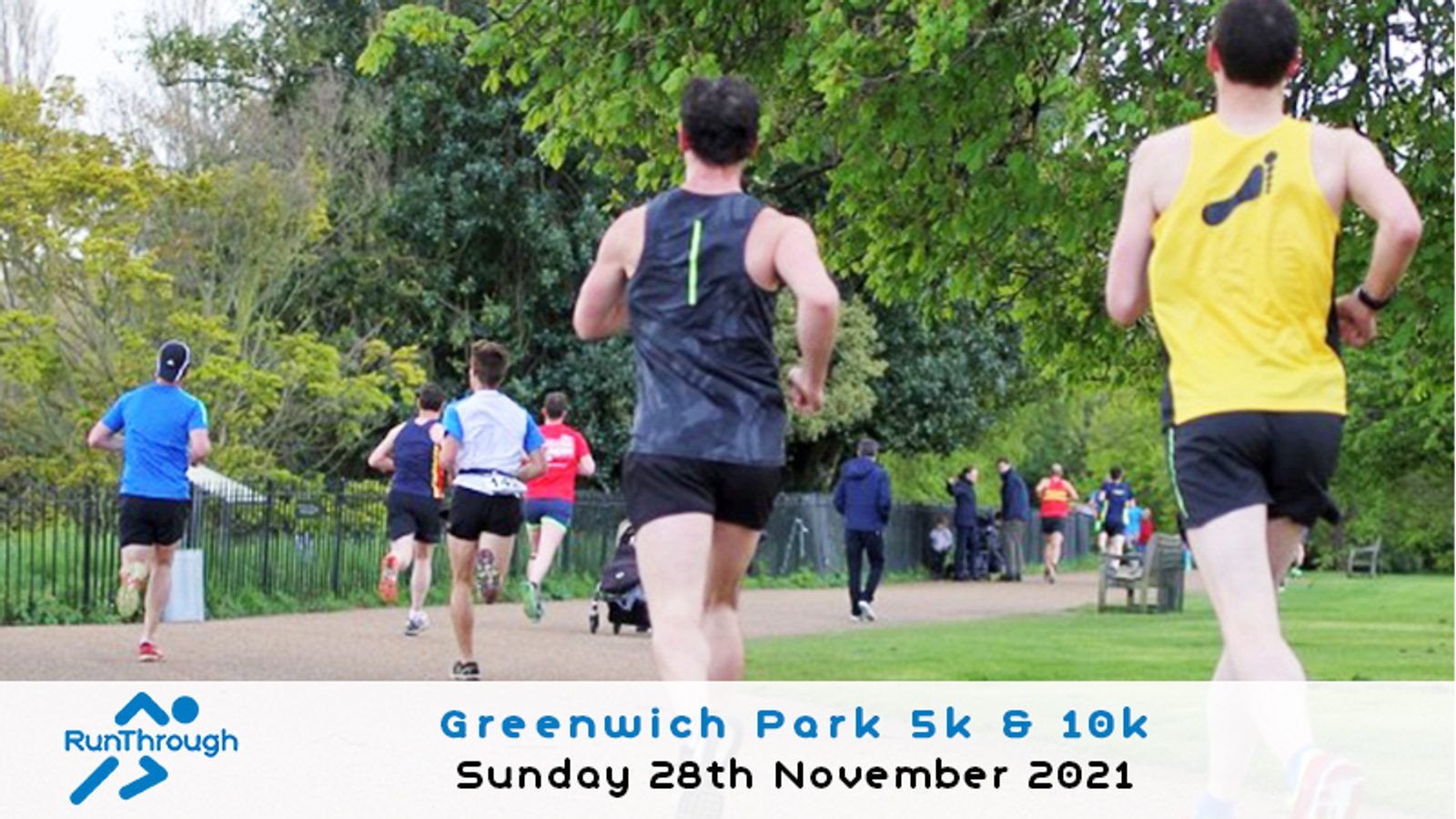 Runners participate in a race along a pathway in a park with trees in the background. Most are wearing athletic gear and bibs. A banner at the bottom reads "Greenwich Park 5k & 10k, Sunday 28th November 2021," with RunThrough's logo on the left.