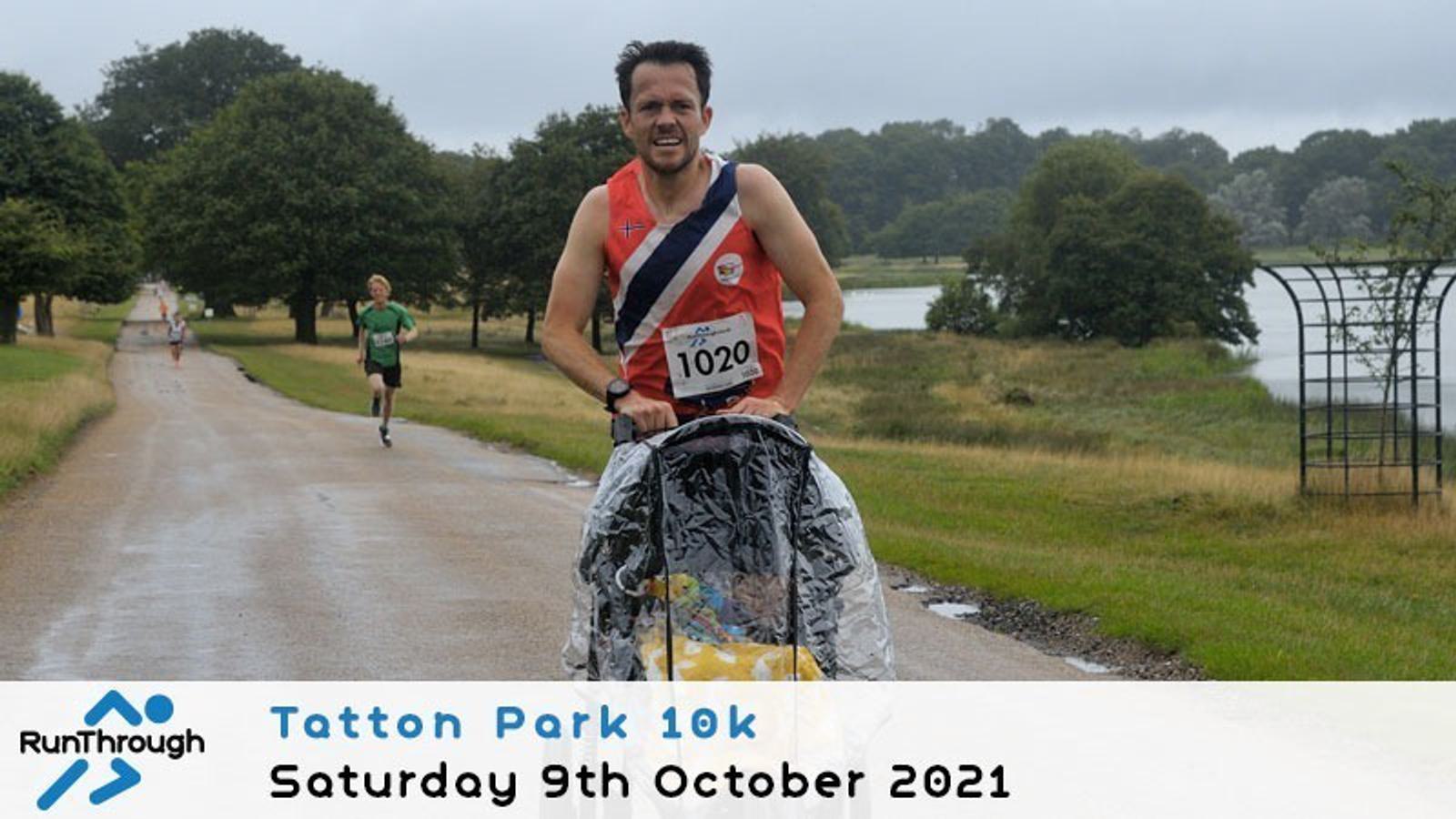 A man in a running vest pushes a stroller during a rainy Tatton Park 10k race. Other runners are visible on the path, with trees and a lake in the background. Text reads: Tatton Park 10k, Saturday 9th October 2021.