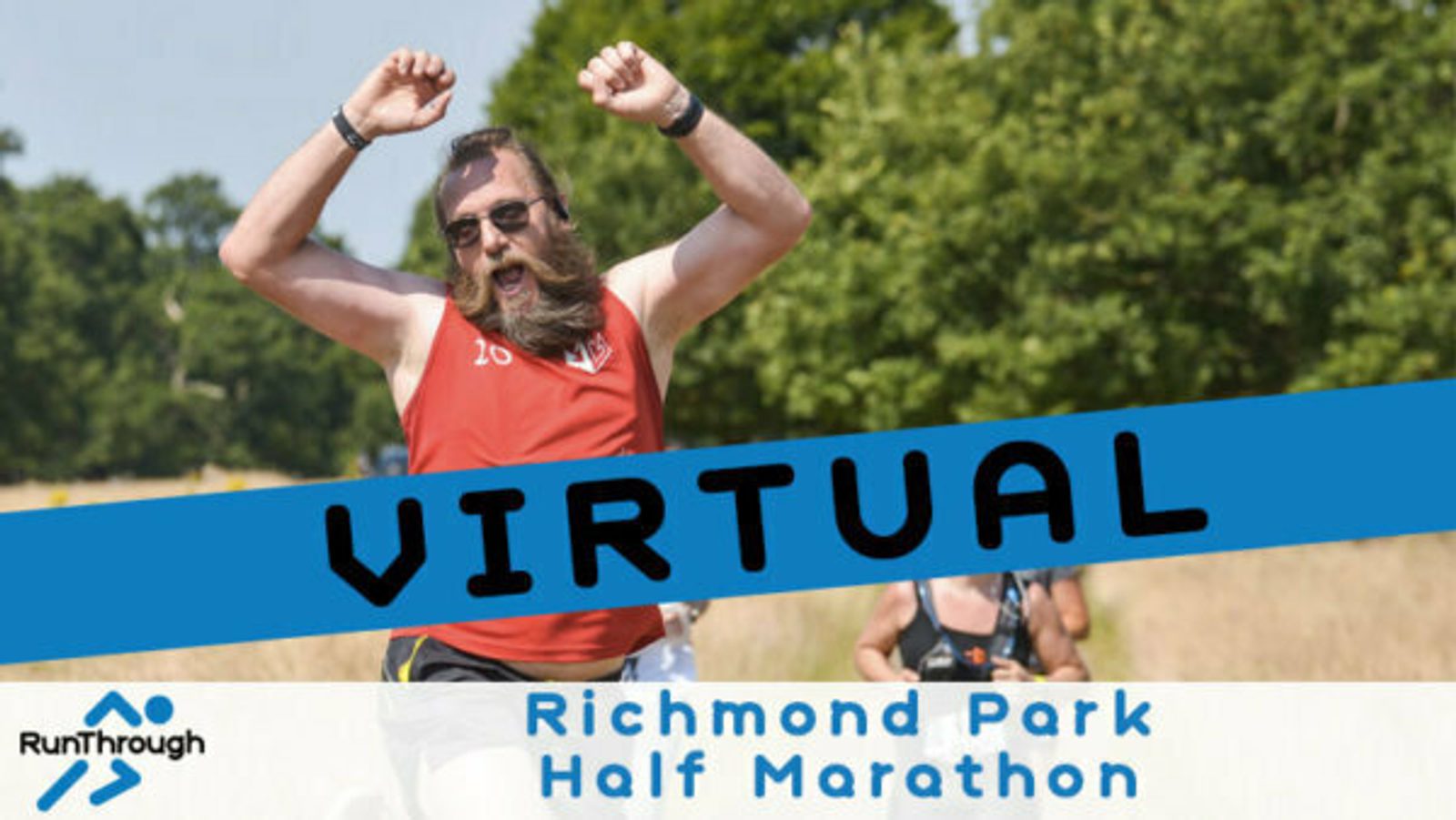 A person with a long beard, wearing a red tank top and sunglasses, enthusiastically raising their arms while running outdoors. The text reads "Virtual Richmond Park Half Marathon". The logo "RunThrough" is in the bottom left corner. The background depicts a green park.