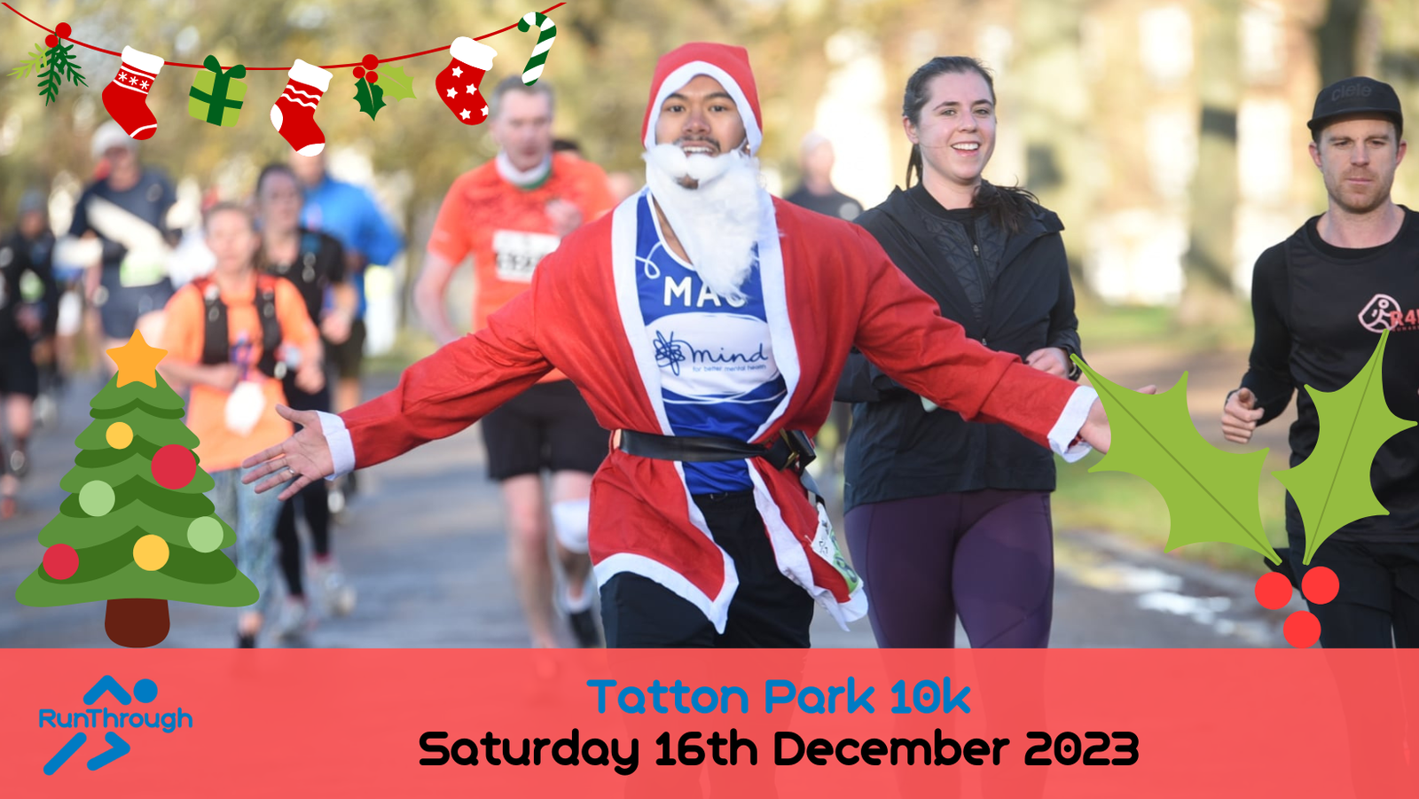 A man dressed as Santa Claus runs with outstretched arms among other runners in a festive-themed race. Holiday decorations, including a Christmas tree and holly, border the image. The text reads "Tatton Park 10k, Saturday 16th December 2023.