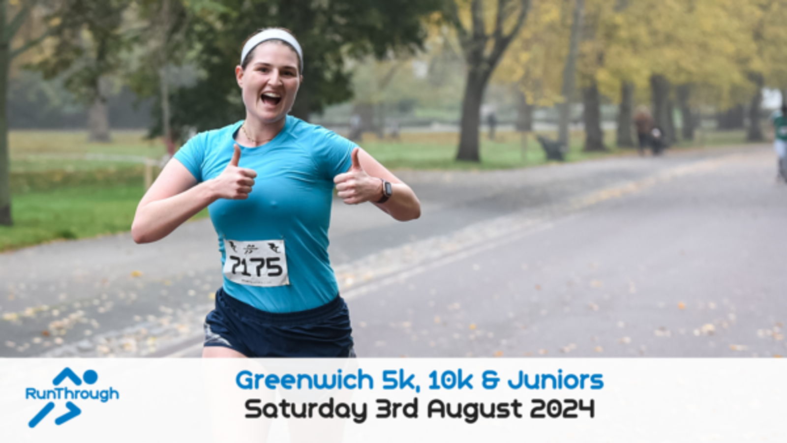 A smiling runner in a blue outfit gives a thumbs-up while participating in a race in a park. Other participants can be seen in the background. The event is called "Greenwich 5k, 10k & Juniors," scheduled for Saturday, August 3, 2024, organized by RunThrough.