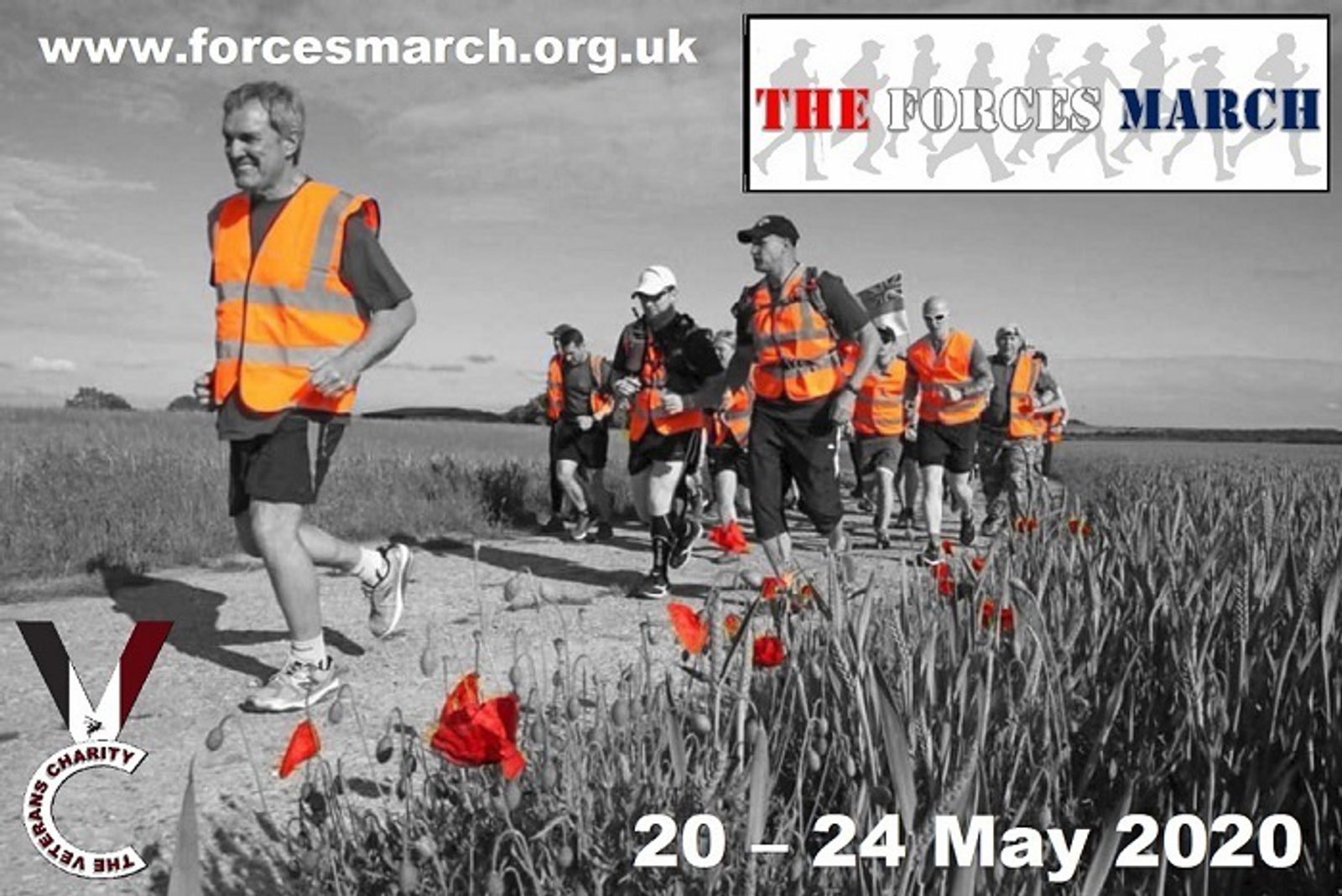 A group of people wearing orange safety vests walk on a path through a grassy field. The background is black and white with red poppies in the grass. The text reads: "www.forcesmarch.org.uk," "THE FORCES MARCH," "The Veterans Charity," and "20 – 24 May 2020.