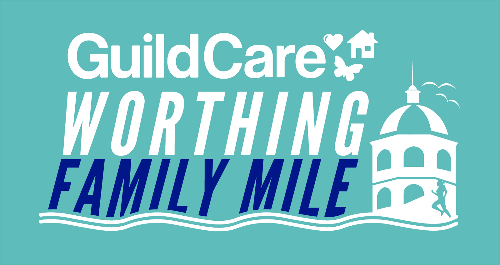 Turquoise banner with a white dome and seagulls. Text reads "GuildCare Worthing Family Mile." Icons of a heart, home, and butterfly are above the text. Below the dome, there is a silhouette of a person running along waves at the base.