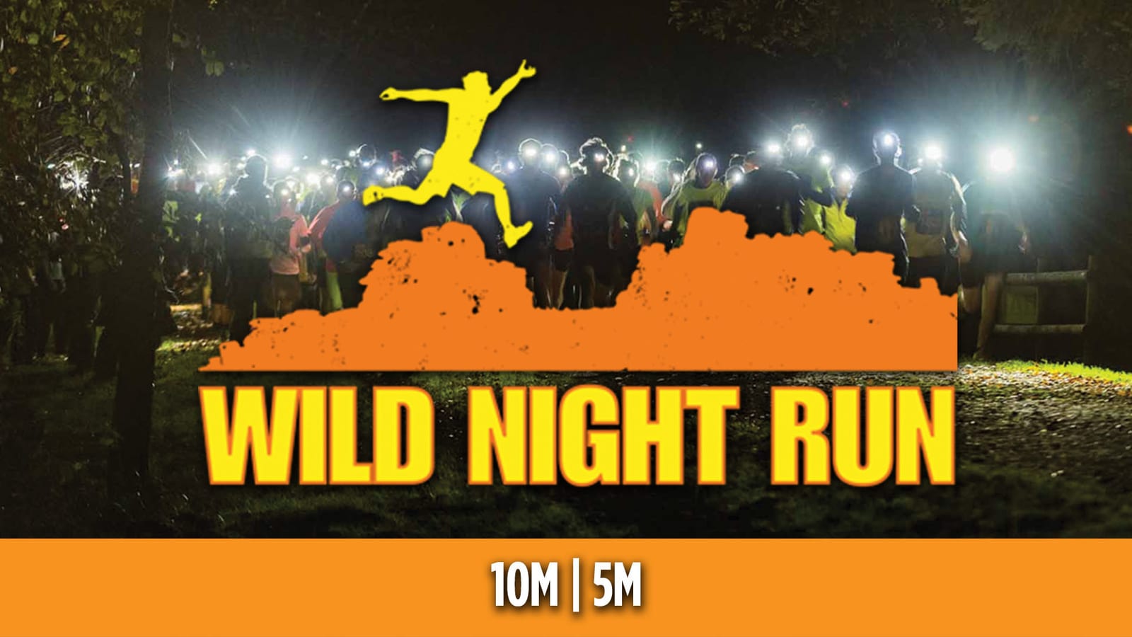 A group of runners, illuminated by headlamps, prepare for the "Wild Night Run" event. The event logo features an orange silhouette of a person jumping over rugged terrain with the text "WILD NIGHT RUN". Below, there's a banner that reads "10M | 5M".
