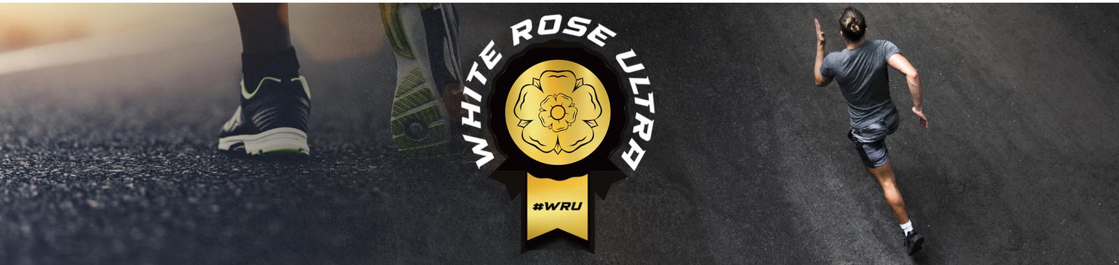 Image featuring the White Rose Ultra (WRU) logo in the center, which consists of a white rose with a yellow center and a ribbon below it saying #WRU. On the left, a close-up of a runner's shoes on a road and on the right, a runner in grey shirt and shorts running on asphalt.