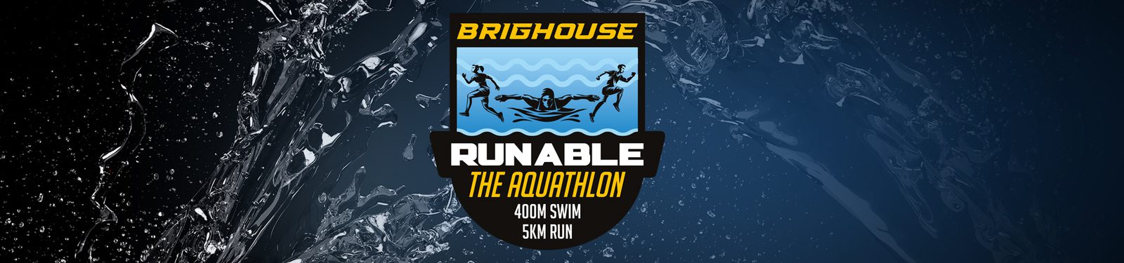 An event banner titled "Brighouse Runable The Aquathlon." The design features silhouettes of two running figures and a swimmer in water. Text at the bottom reads "400M Swim, 5KM Run." The background includes dynamic splashes of water.