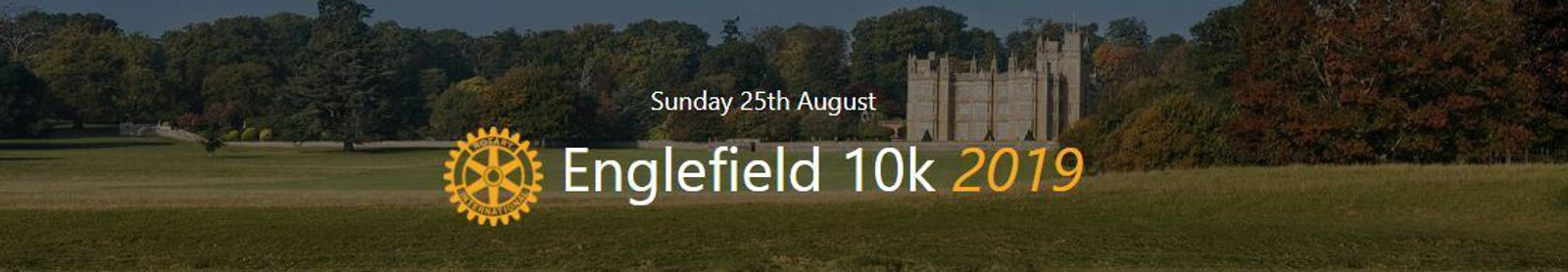 Banner promoting the Englefield 10k race on Sunday, 25th August 2019, set against the backdrop of an estate with a large building and trees.