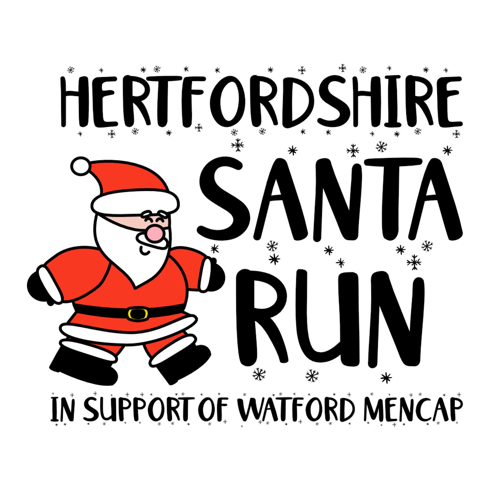 Illustration of a Santa Claus figure running next to the text "Hertfordshire Santa Run" with snowflakes around. Below, it reads "In Support of Watford Mencap." The Santa is dressed in a traditional red and white outfit.