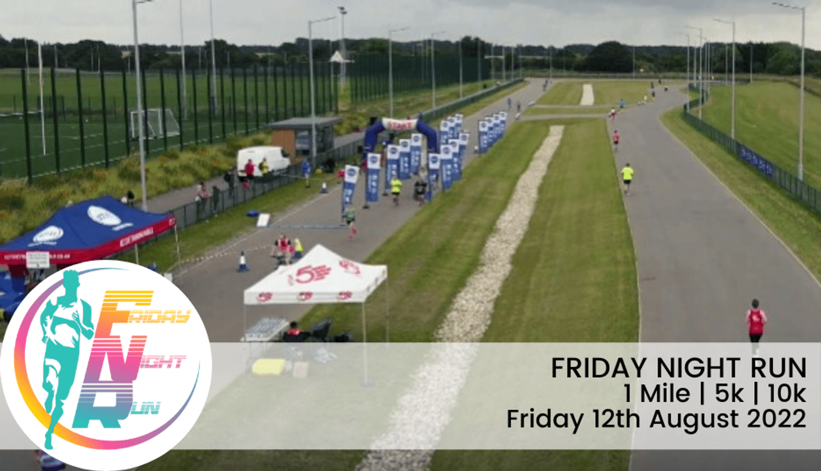 A running event with participants, tents, and banners along a track. A logo on the left reads "Friday Night Run," and event details on the right: 1 Mile, 5k, 10k, Friday, 12th August 2022.