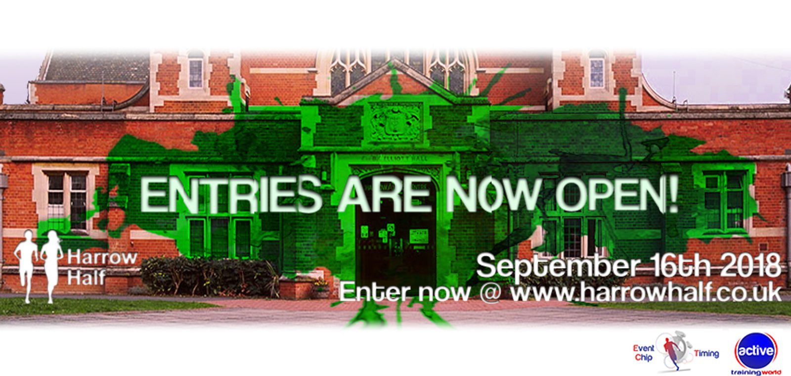 Banner promoting an event at Harrow Hall. Text reads: "ENTRIES ARE NOW OPEN! Harrow Half. September 16th 2018. Enter now @ www.harrowhalf.co.uk". The banner features an image of a brick building and logos for Event Chip Timing and Active Training World.