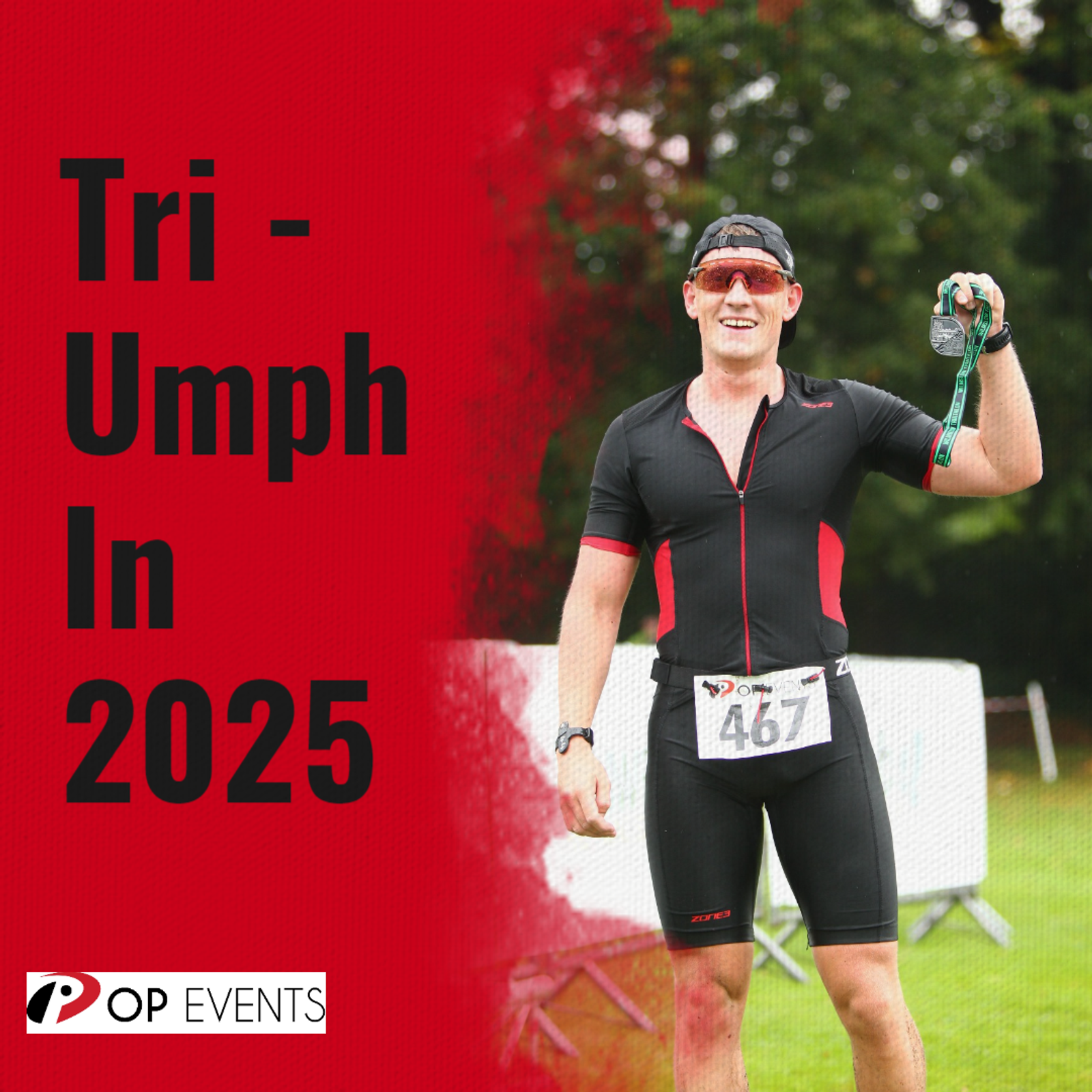 A male athlete in a black and red triathlon suit holds up a medal, smiling. The background shows trees and fencing. Red text reads "Tri-Umph In 2025" on the left side.