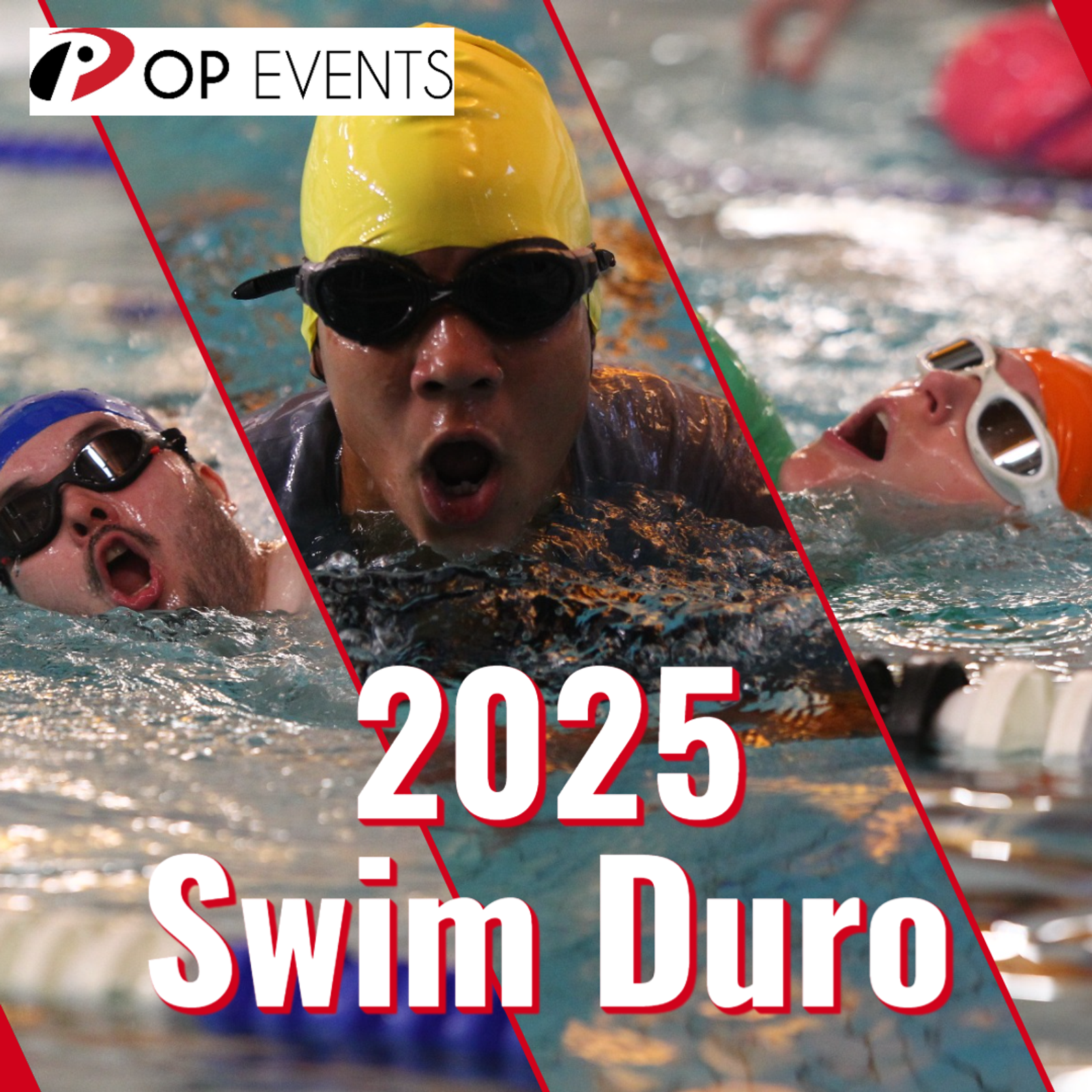 A collage of swimmers in an indoor pool during the "2025 Swim Duro" event. The image features three athletes wearing swim caps and goggles. The text "POP EVENTS" is in the top left corner.