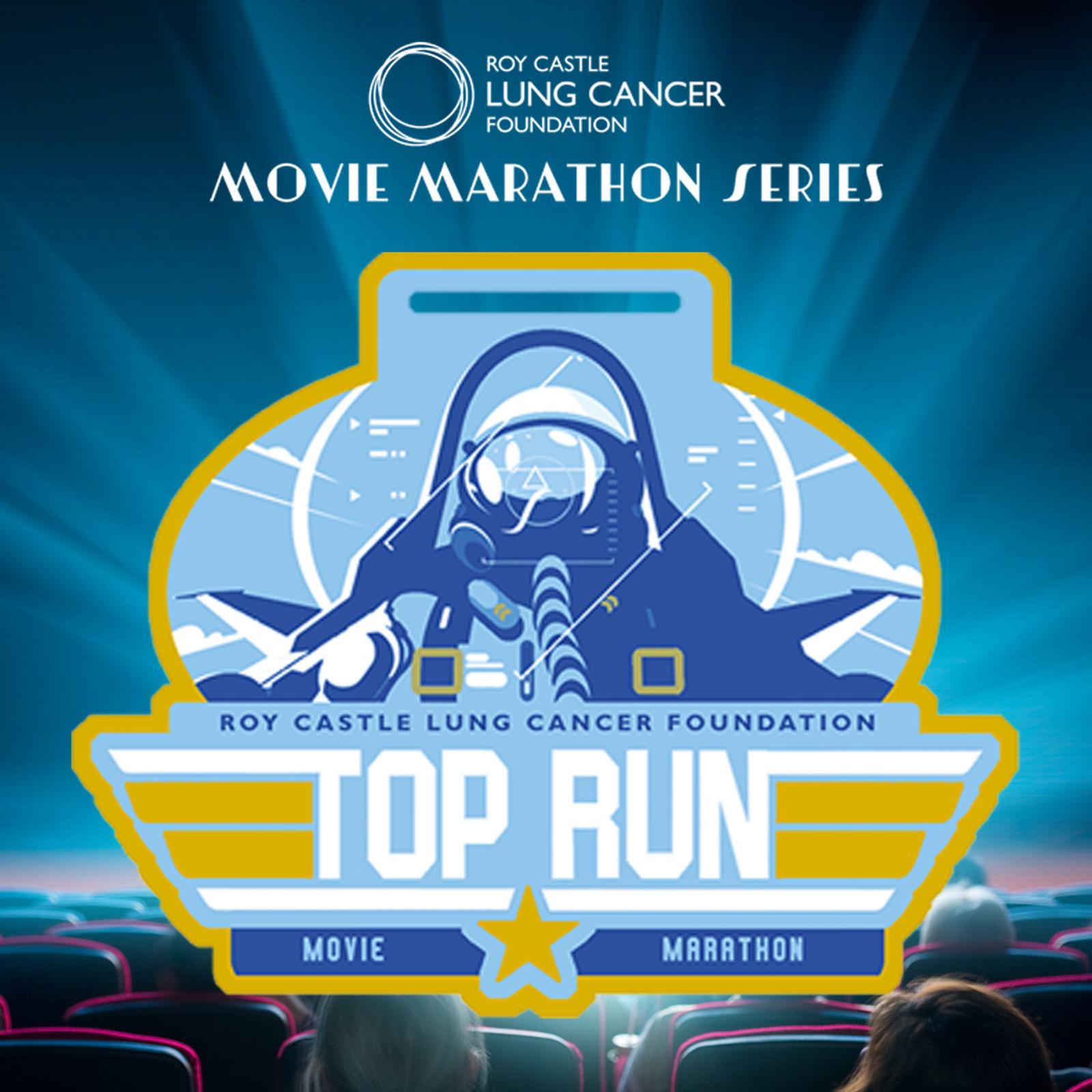 Poster for Roy Castle Lung Cancer Foundation's "Movie Marathon Series: Top Run." It features a logo of an aviator with a jet plane theme, and audience members in a theater, facing a large screen. The logo includes blue and white colors with yellow accents.