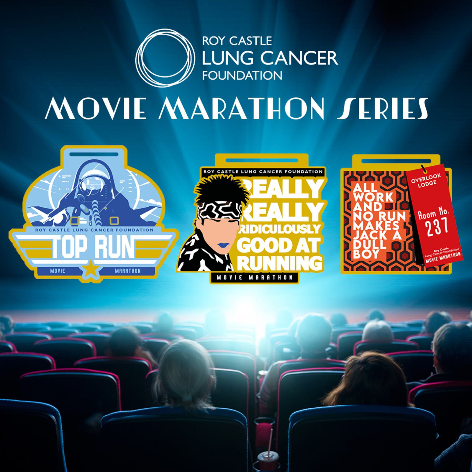 A poster for Roy Castle Lung Cancer Foundation's Movie Marathon Series. It features three movie-themed medals labeled "Top Run," "Really, Really Ridiculously Good at Running," and "All Work and No Run Makes Jack a Dull Boy." The background shows a cinema audience.