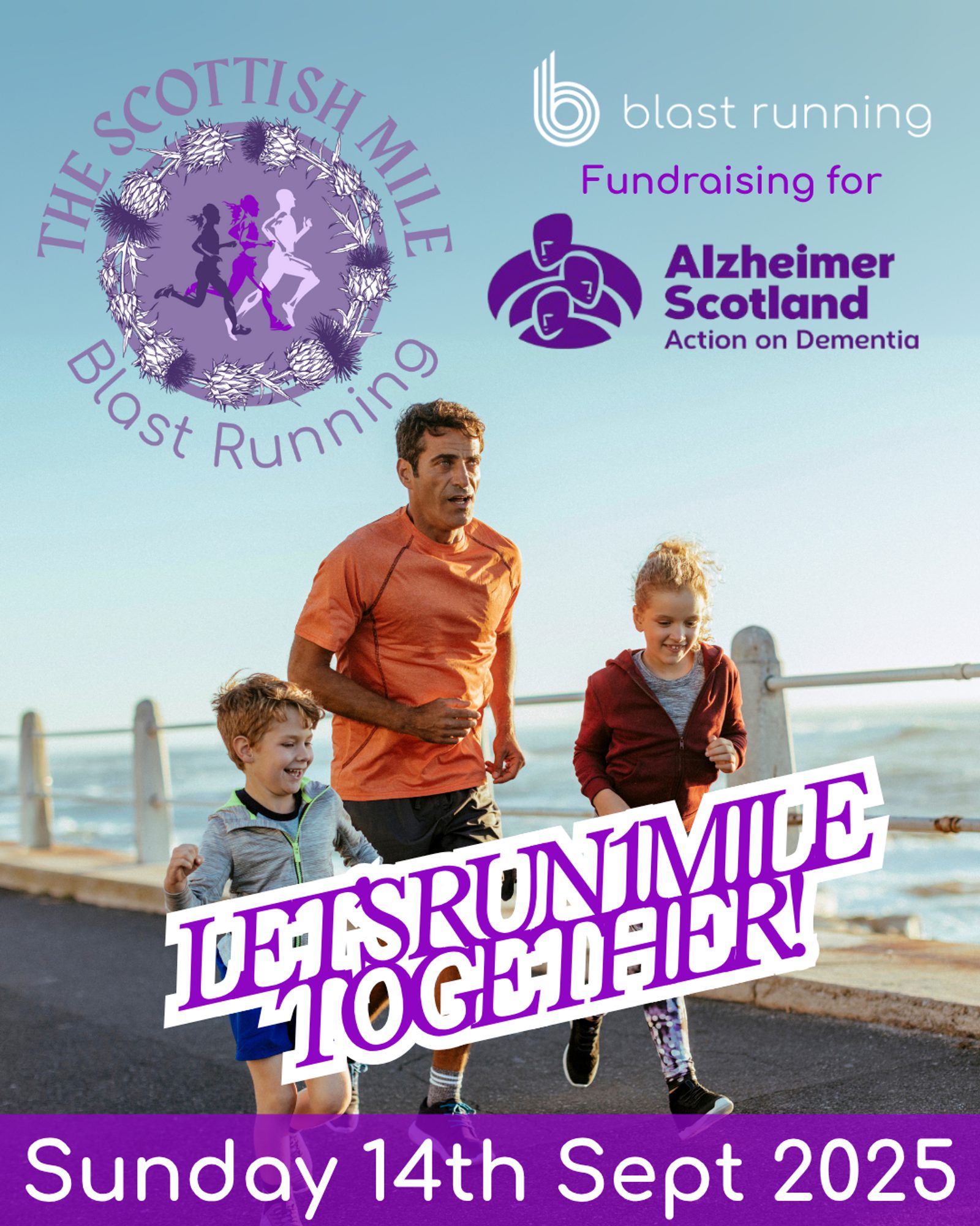 A man and two children jog along a waterfront. Text reads: "The Scottish Mile Blast Running. Fundraising for Alzheimer Scotland. Let's run a mile together. Sunday 14th Sept 2025.