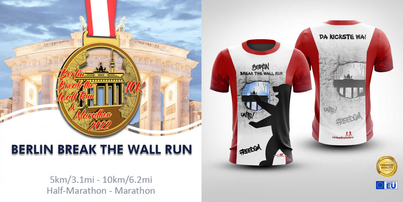 Promotional image for the 'Berlin Break the Wall Run 2022' event. Left: A medal with Berlin's Brandenburg Gate backdrop. Right: Front and back view of event t-shirts featuring Berlin landmarks. Text includes event name, distances, and premium quality assurance icons.