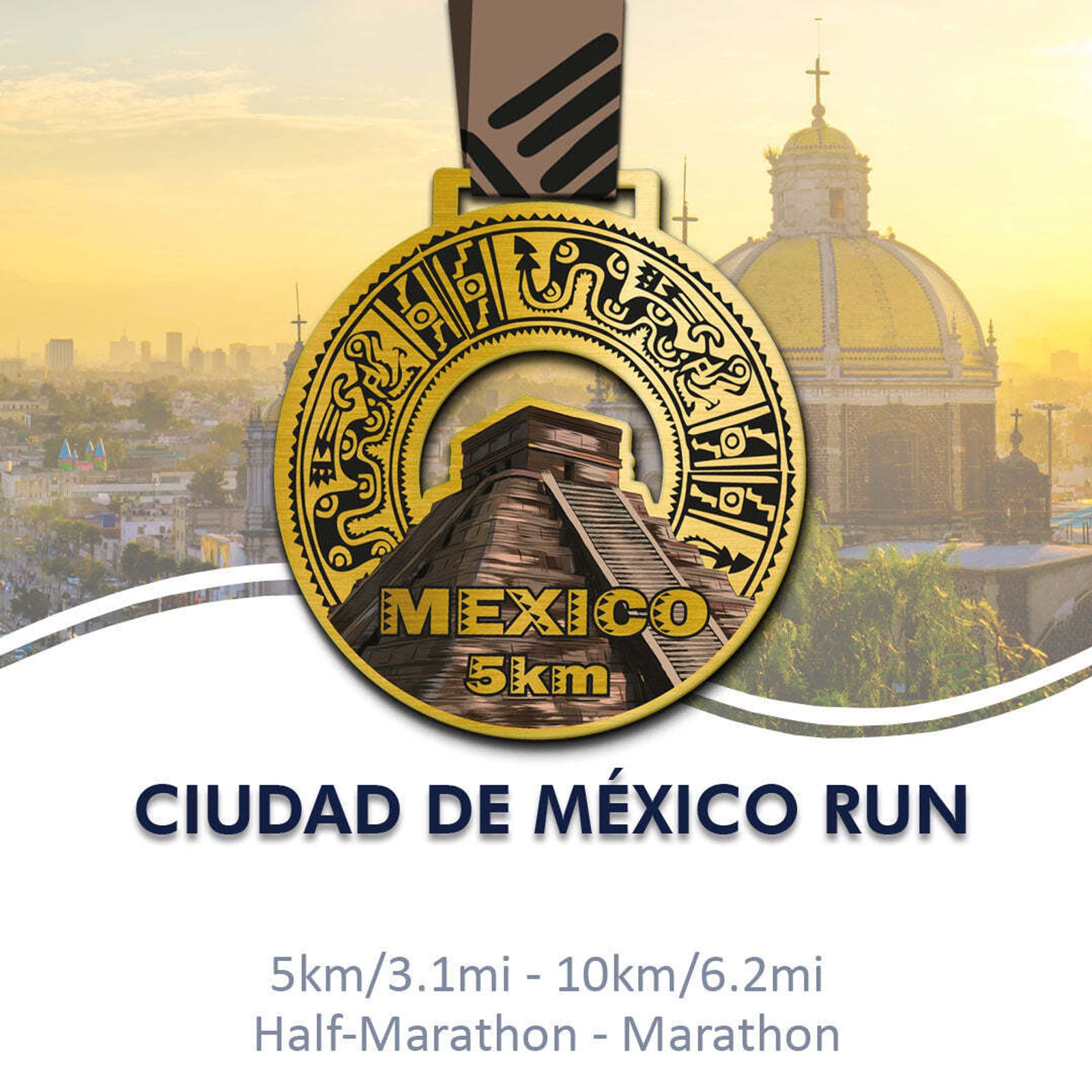 Promotional image for the "Ciudad de México Run" featuring a gold medal with an Aztec calendar design and an ancient pyramid in the center. Background shows an aerial view of Mexico City with a church and sunset. Distances include 5km, 10km, half-marathon, and marathon.