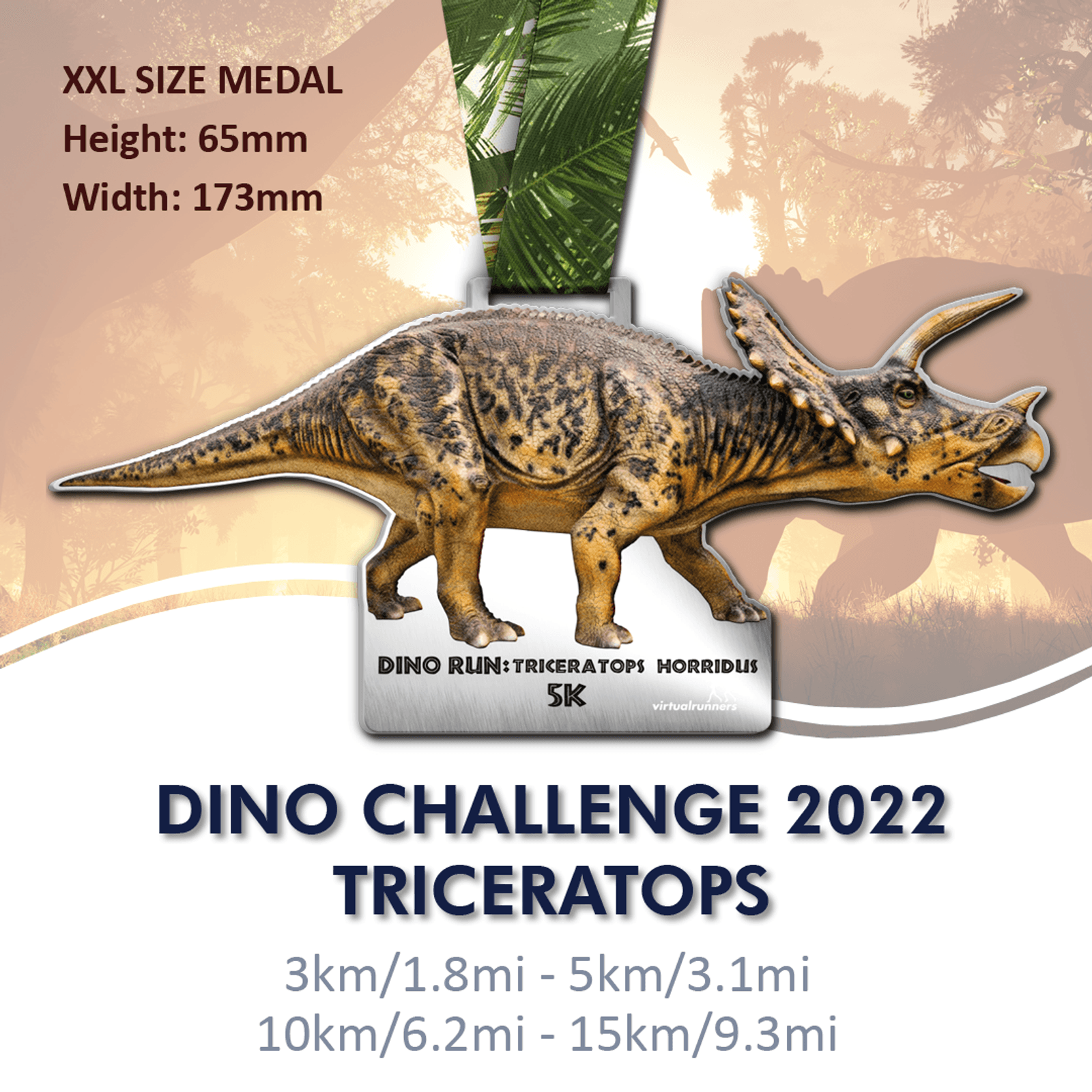 Medal for the Dino Challenge 2022 features a Triceratops design against a backdrop of trees. The medal dimensions are 65mm height and 173mm width. The challenge distances are 3km/1.8mi to 15km/9.3mi. Text: "Dino Ruin: Triceratops Horridus, 5K".