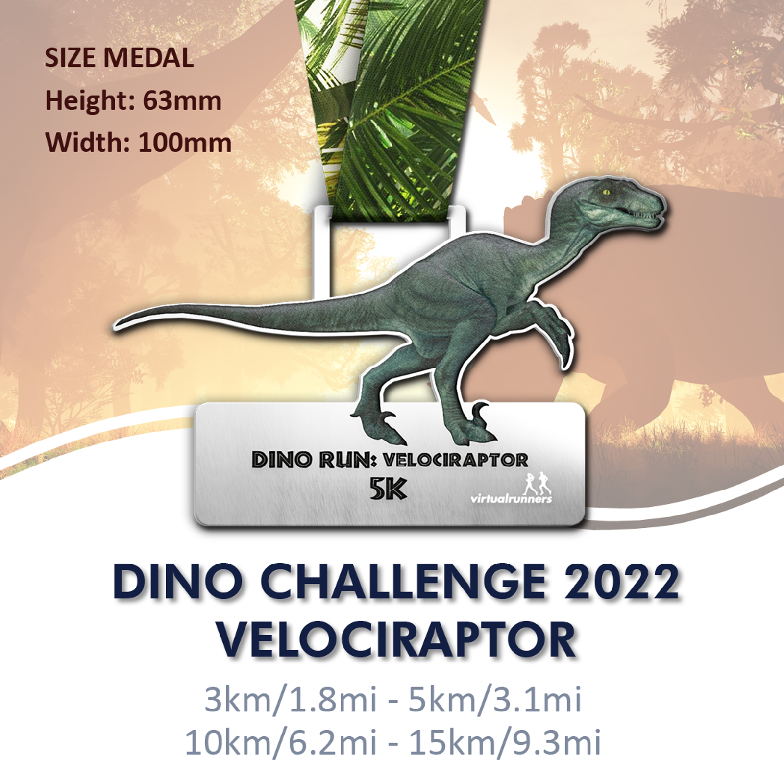 A medal with a Velociraptor design is shown against a background of sunset and trees. The medal is labeled "Dino Run: Velociraptor 5K." Text indicates the Dino Challenge 2022 Velociraptor event with distances: 3km, 5km, 10km, 15km. Medal size is 63mm x 100mm.
