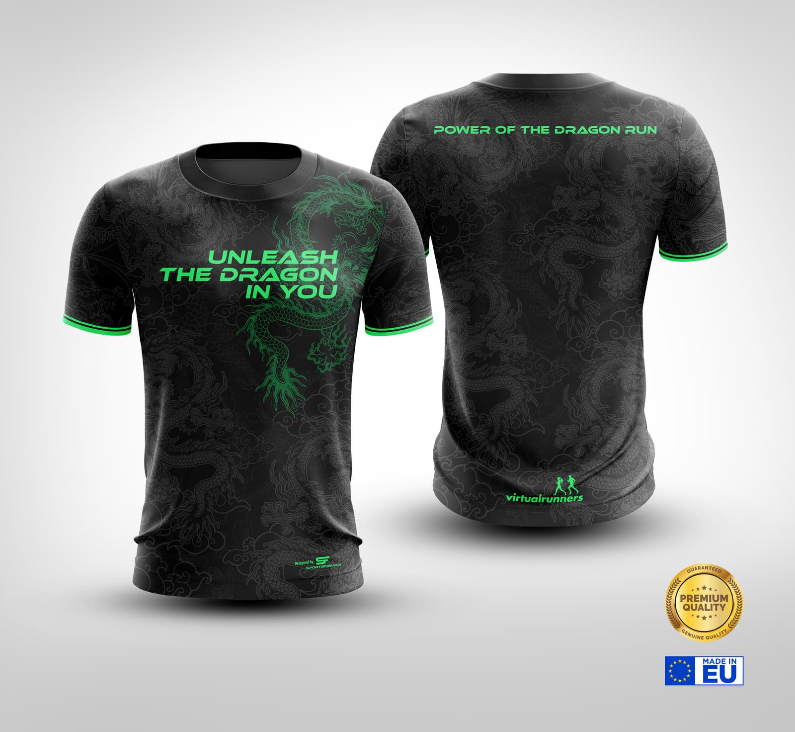 Front and back view of a black athletic shirt with green accents. The front features the text "UNLEASH THE DRAGON IN YOU" and a dragon graphic, while the back reads "POWER OF THE DRAGON RUN." Logos for "Premium Quality" and "Made in EU" are displayed.