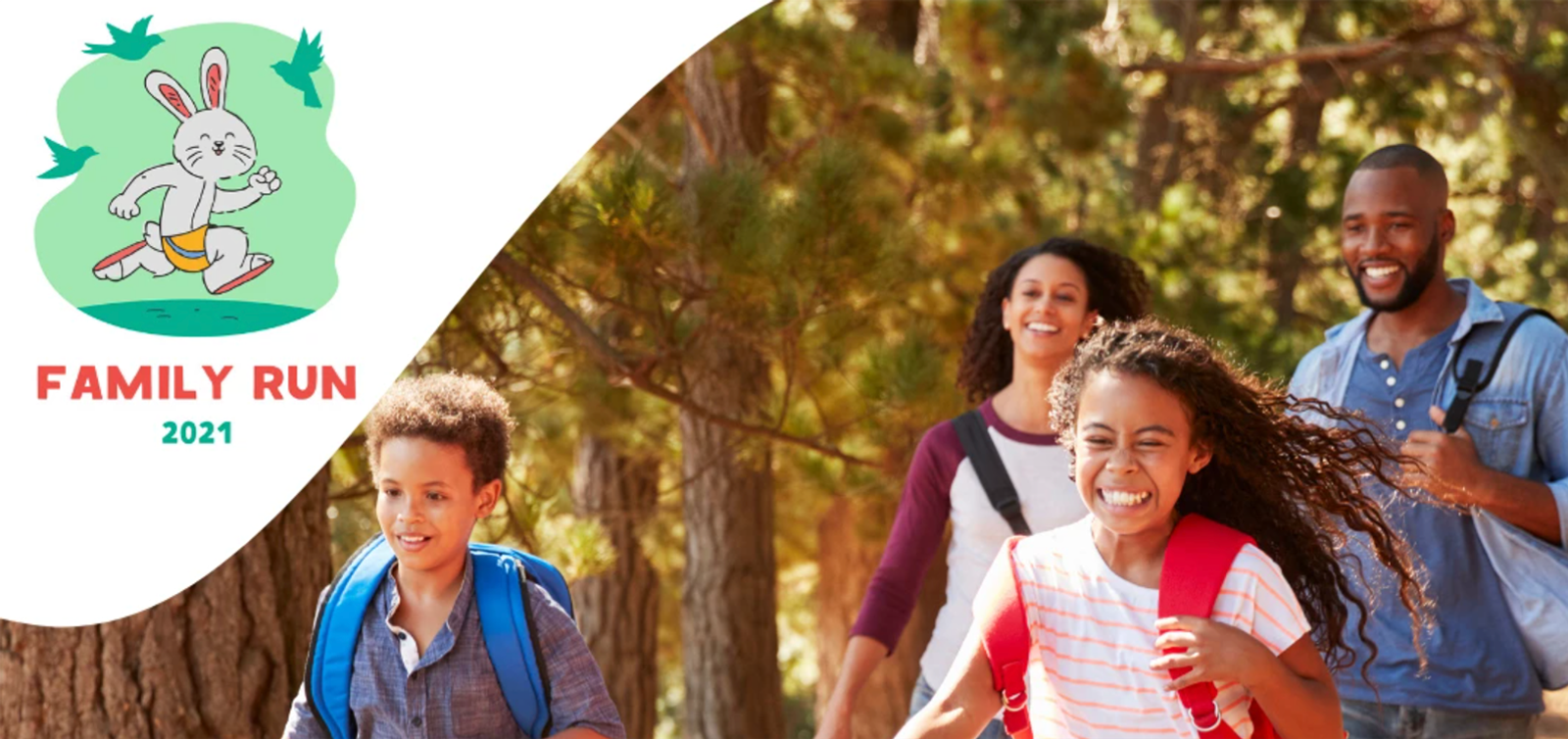 A cheerful family of four wearing casual clothes runs through a sunny, tree-lined park. The parents smile as they follow their two energetic children, who are carrying backpacks. On the left, there's a cartoon rabbit running with the text "FAMILY RUN 2021.
