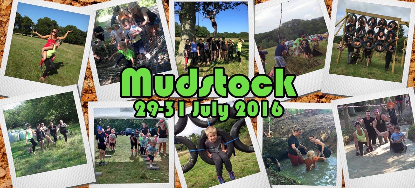 A collage of photos depicting people participating in various outdoor activities and obstacle courses at Mudstock, dated 29-31 July 2016. The central text reads "Mudstock 29-31 July 2016" in large, green lettering.