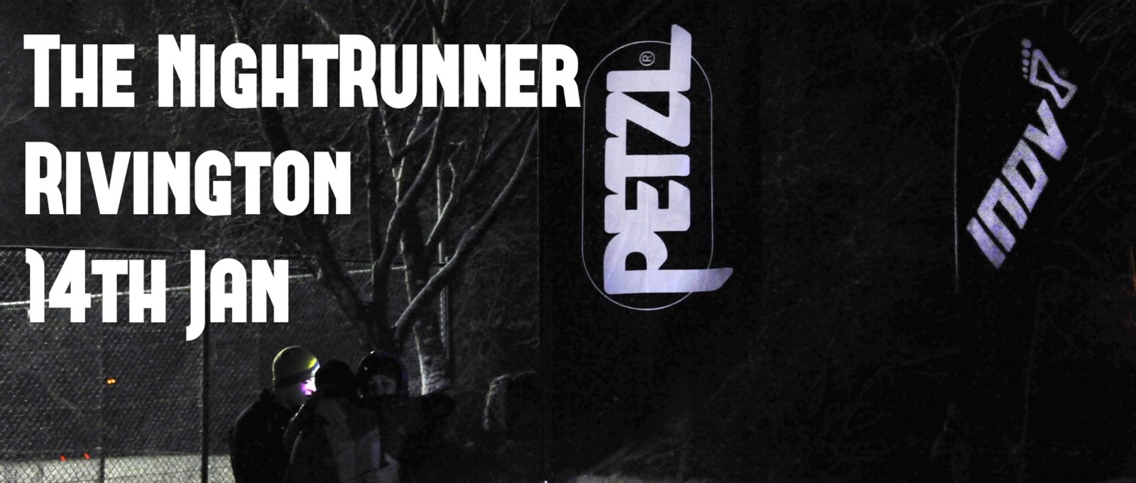 Promotional banner for The NightRunner event in Rivington on 14th January. The banner features large logos for Petzl and Inov-8 against a dark, forested background, emphasizing the nighttime theme of the event. Several people are visible, wearing headlamps.