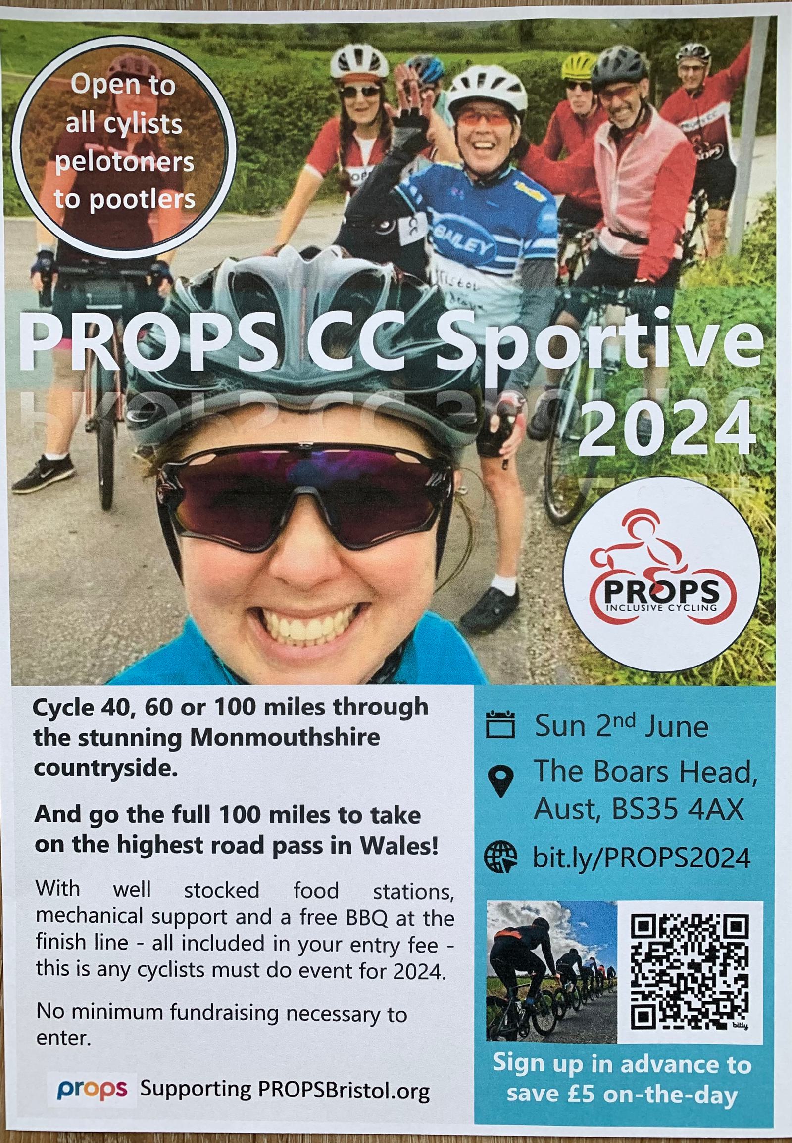 A promotional poster for PROPS CC Sportive 2024. It features cyclists smiling and posing for a group photo. The event offers 40, 60, or 100-mile rides through Monmouthshire and includes food stations and support. The event is on June 2nd at The Boars Head in Aust, BS35 4AX.
