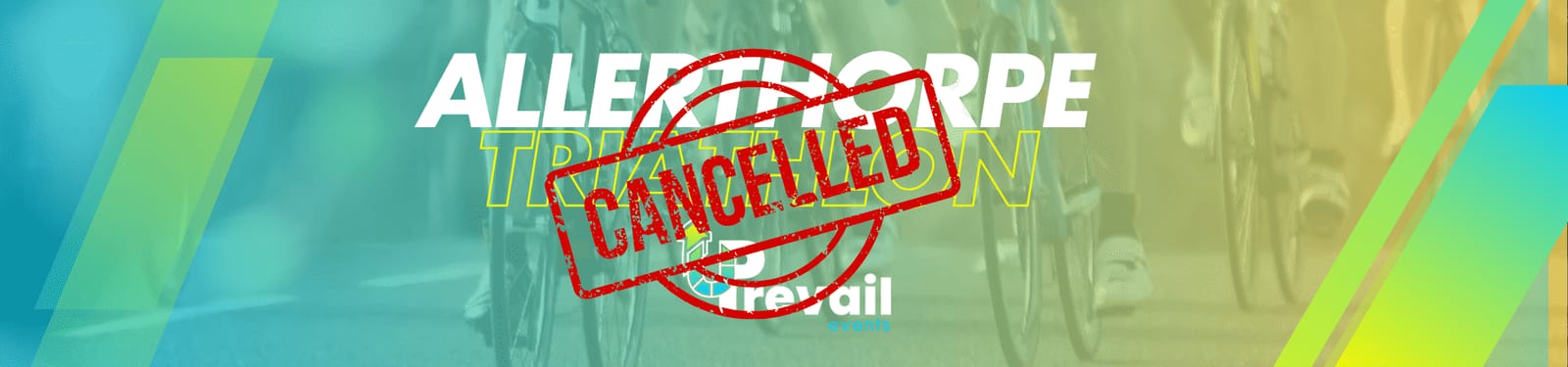 Image with a blurred background of cyclists. Overlaid text reads "ALLERTHORPE TRIATHLON" with a large red "CANCELLED" stamp across the center.
