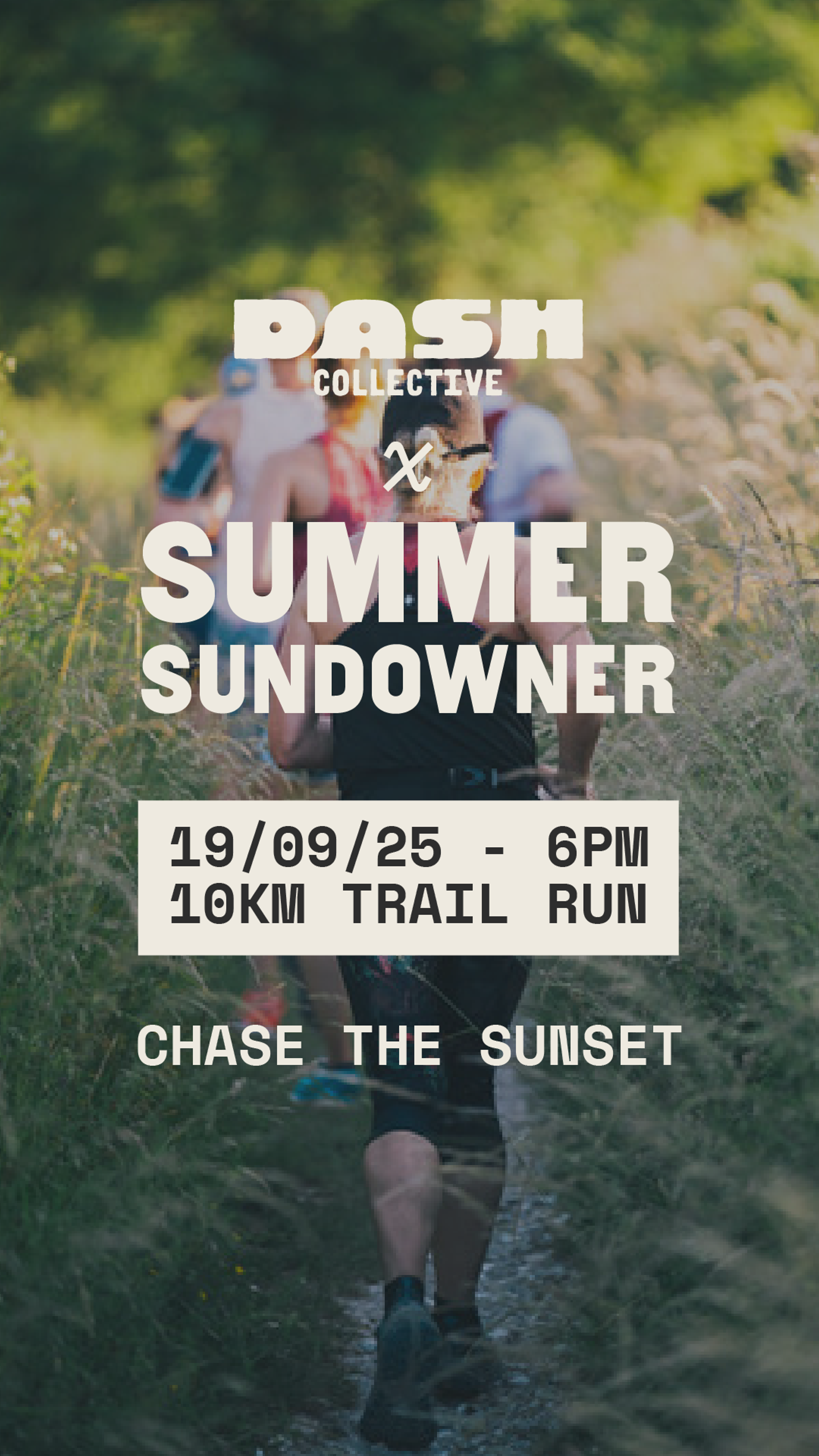 A group of people running on a grassy trail with event text overlay: "DASH Collective x Summer Sundowner, 19/09/25 - 6PM, 10KM Trail Run. Chase the sunset.