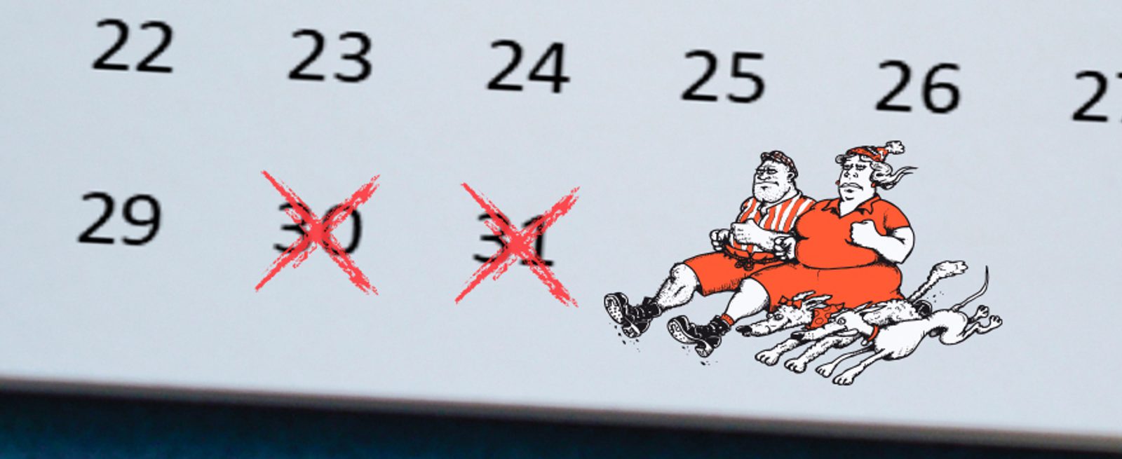 A calendar page with days 29, 30, and 31 visible; 30 and 31 are crossed out with red Xs. An illustration of two people and two dogs in red running clothes appears beside the crossed-out dates.