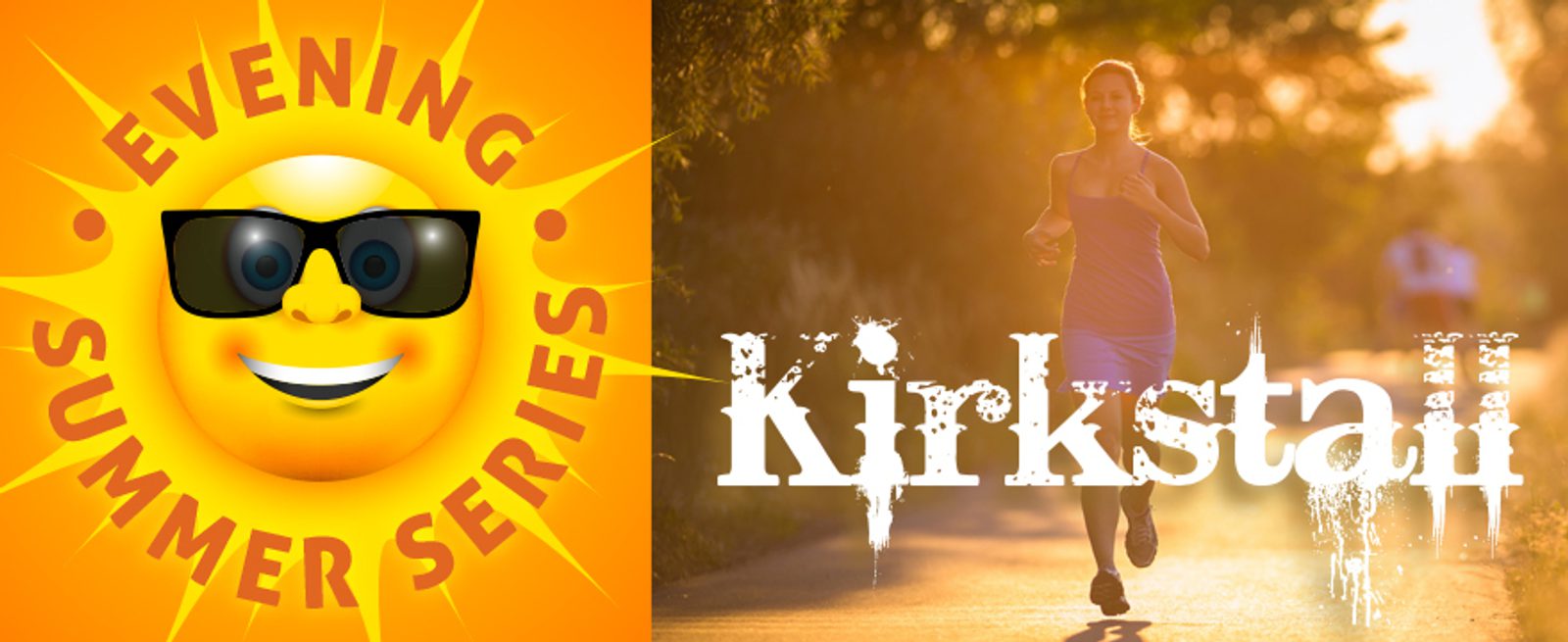 A bright sun with sunglasses and the words "Evening Summer Series" is on the left. On the right, a woman runs outdoors at sunset with the word "Kirkstall" in bold white letters over the image.