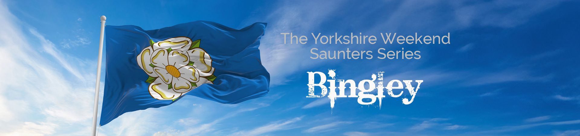 Yorkshire Weekend Saunter Series in Bingley