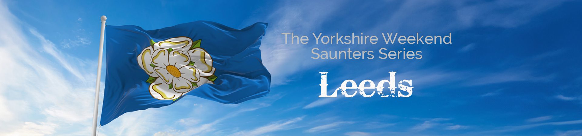 Yorkshire Weekend Saunter Series in Leeds