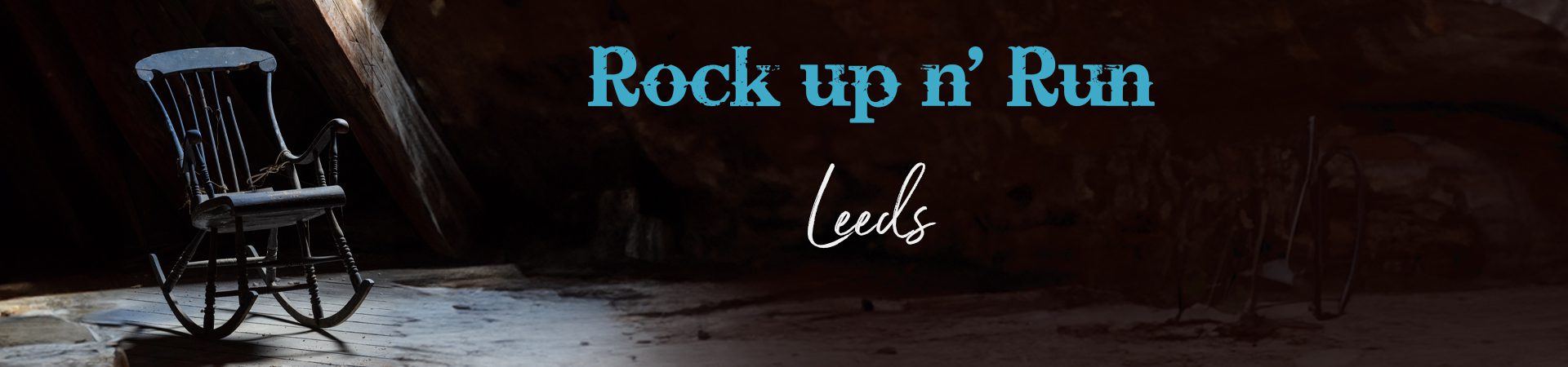 Leeds - Rock up n' Run