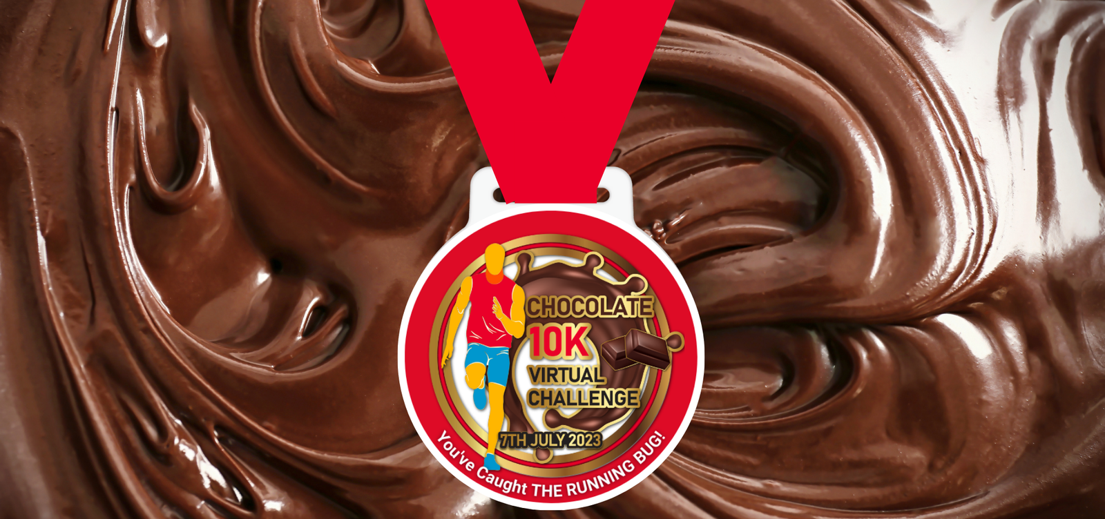 A medal with a red ribbon is set against a background of swirled chocolate. The medal reads, "Chocolate 10K Virtual Challenge, 7th July 2023," and features a runner and a chocolate bar. The text at the bottom says, "You've Caught the Running Bug!.