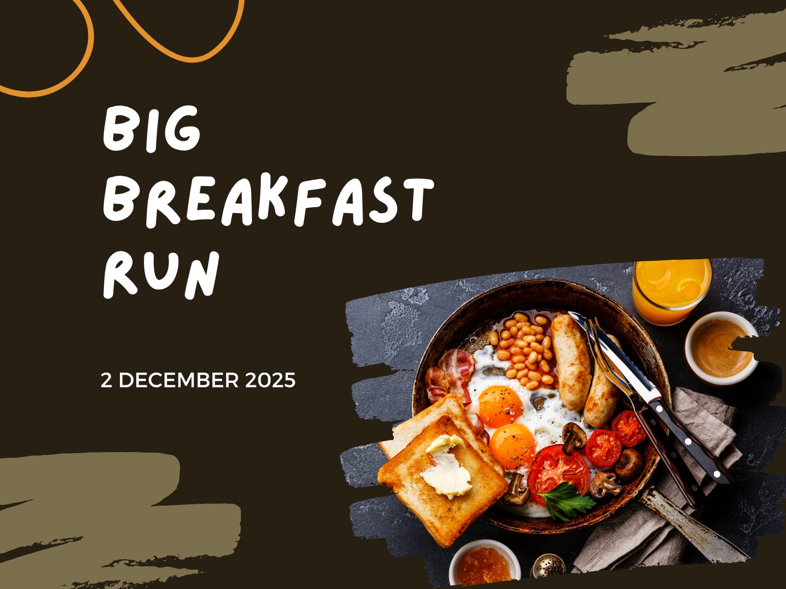 Event flyer for "Big Breakfast Run" on 2 December 2025, featuring a skillet breakfast with eggs, toast, beans, sausage, vegetables, orange juice, and coffee on a dark background.